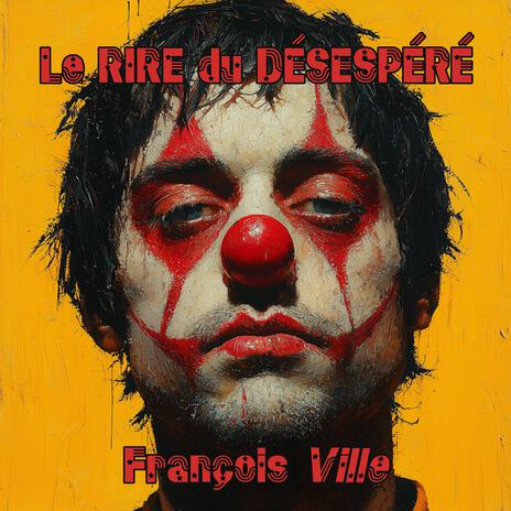 Le Rire du Désespéré (Version instrumentale)