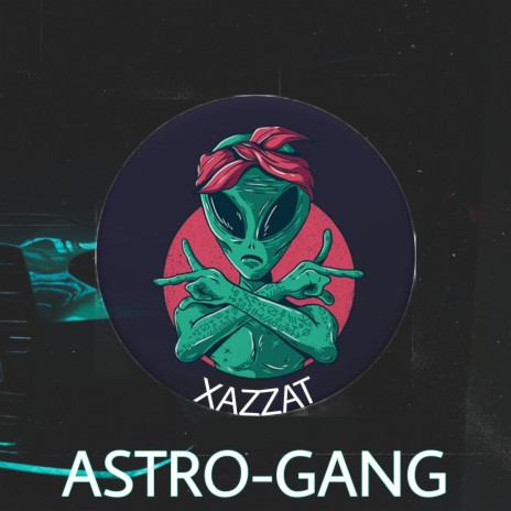 Astro-gang | Boomplay Music