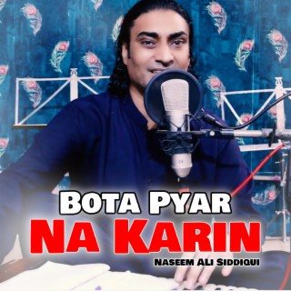 Bota Pyar Na Karin