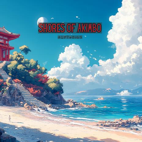 Shores of Akimbo | Boomplay Music