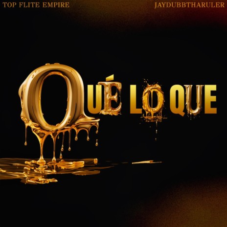 Qué lo Que ft. JAYDUBBTHARULER | Boomplay Music