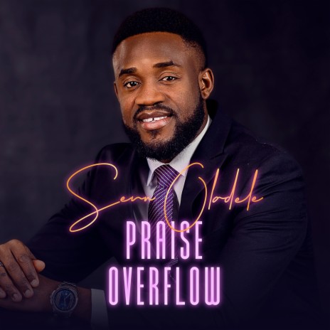 Praise Overflow | Boomplay Music