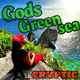 Gods Green Sea