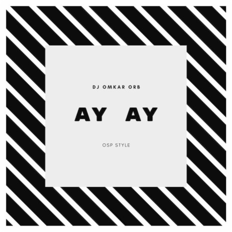 Ay Ay | Boomplay Music