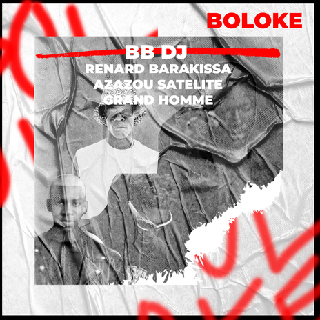 BOLOKE ft. renard barakissa, Azazou Satelite & grand homme | Boomplay Music