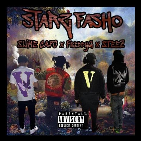 Starz Fasho ft. Freddy G & $teezKilanMac