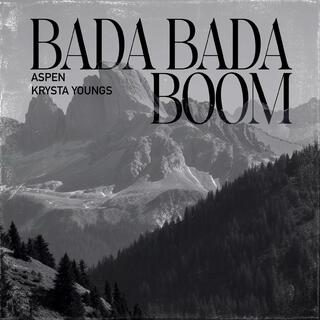 Bada Bada Boom (feat. Krysta Youngs)