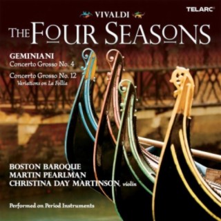 Vivaldi: The Four Seasons - Geminiani: Concerti grossi Nos. 4 & 12
