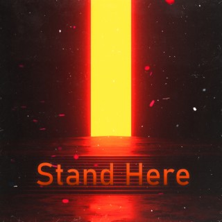 Stand Here