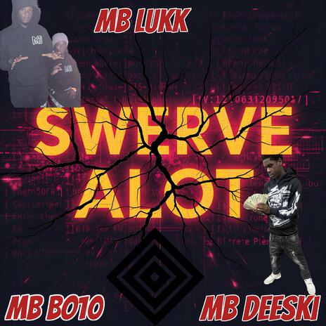 Swerve Alot | Boomplay Music