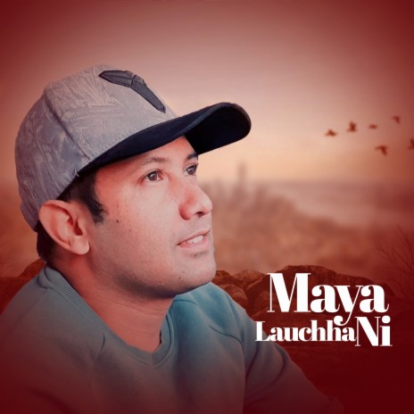 Maya Lauchha Ni | Boomplay Music