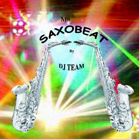 Mr Saxobeat (Karaoke Lead Vocal Version) (Originally Performed by Alexandra Stan)