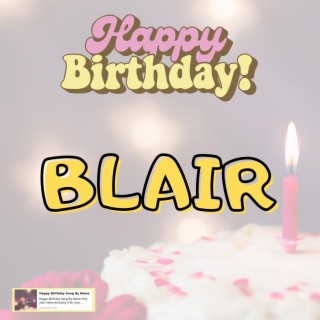 Happy Birthday Song BLAIR