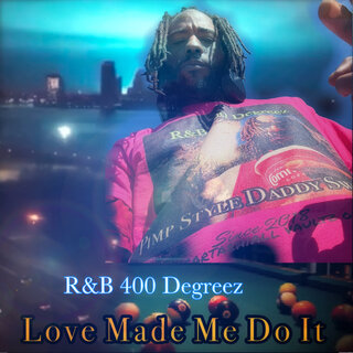 Love Made Me Do It