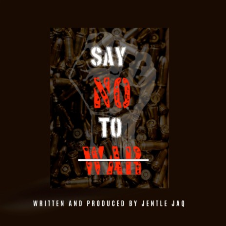 Say No To War | Boomplay Music