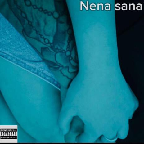 Nena Sana | Boomplay Music