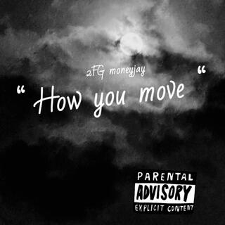 How you move (Audio)