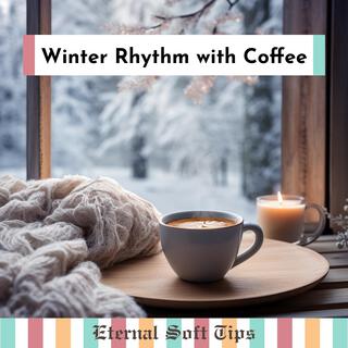 Winter Rhythm with Coffee