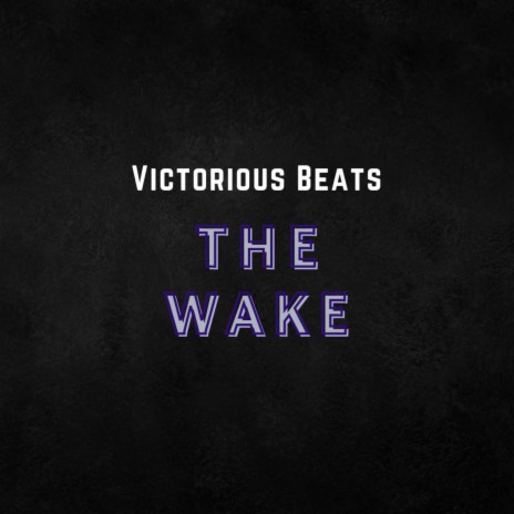 The Wake | Boomplay Music