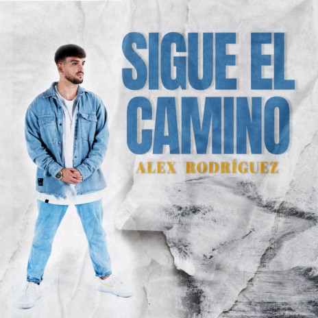 Sigue El Camino ft. Manu Sánchez | Boomplay Music