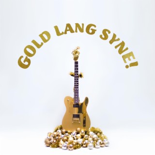 Gold Lang Syne!