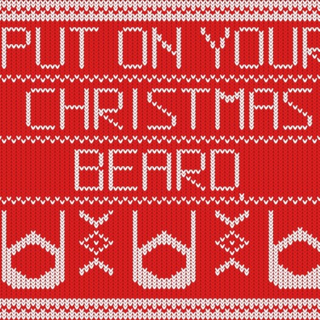 Put On Your Christmas Beard | Boomplay Music