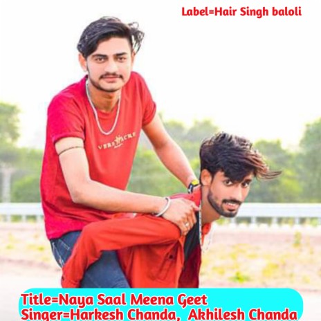 Naya Saal Meena Geet (Rajasthani) ft. Akhilesh Chanda | Boomplay Music