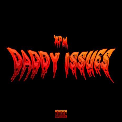 Daddy Issues | Boomplay Music