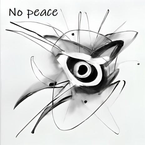 No peace | Boomplay Music