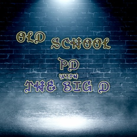 Old School New Rules (Radio Edit) ft. The Big D
