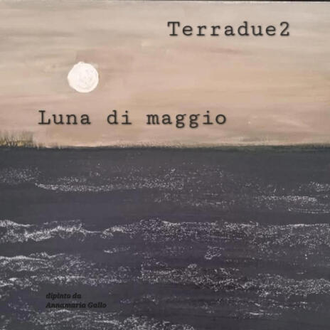 Luna di maggio | Boomplay Music