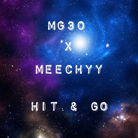 Hit & Go ft. Meechyy | Boomplay Music