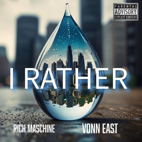 I Rather | Boomplay Music