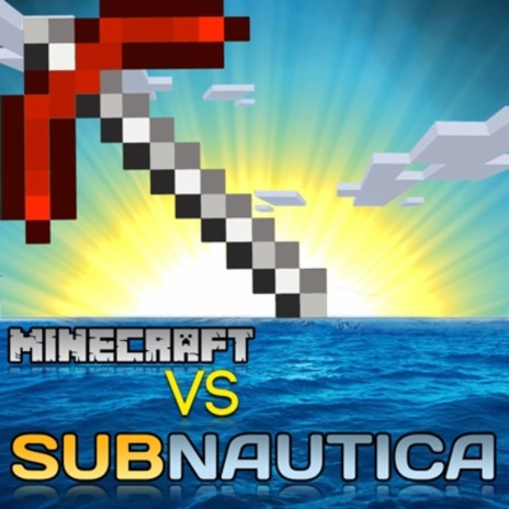 Minecraft Vs. Subnautica ft. Rockit | Boomplay Music