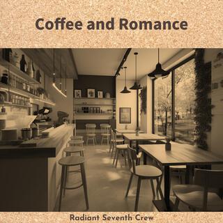 Coffee and Romance