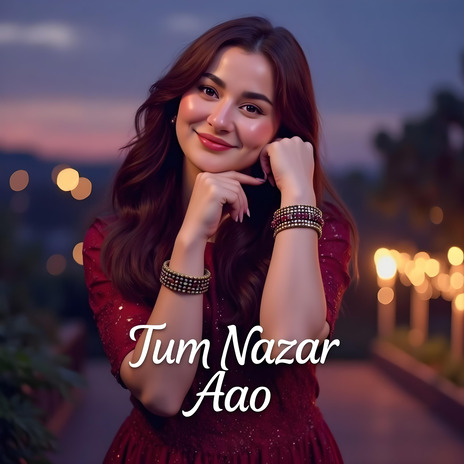 Tum Nazar Aao | Boomplay Music