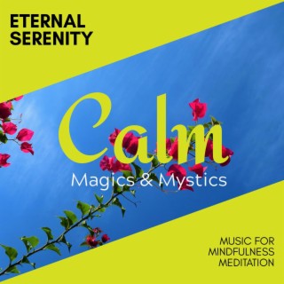 Eternal Serenity - Music for Mindfulness Meditation
