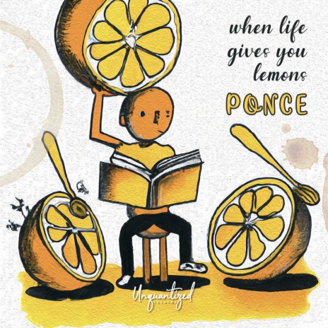 When Life Gives You Lemons | Boomplay Music