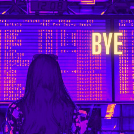 Bye | Boomplay Music