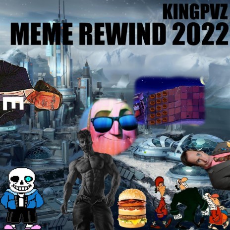 Meme Rewind 2022 | Boomplay Music