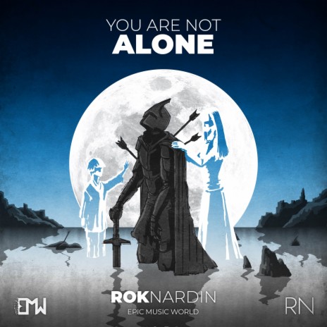 You Are Not Alone | Boomplay Music