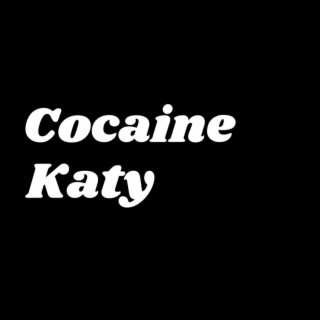 Cocaine Katy