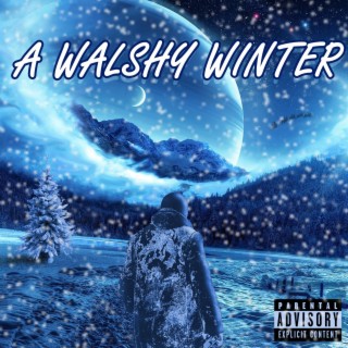 A Walshy Winter