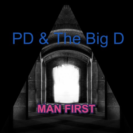 Man First ft. The Big D