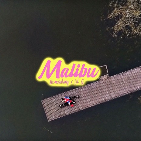 Malibu ft. LIL G | Boomplay Music