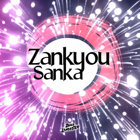 Zankyou Sanka (from Demon Slayer) | Boomplay Music