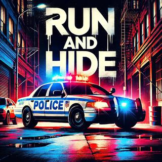 Run and Hide