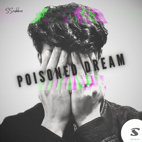 Poisoned Dream | Boomplay Music