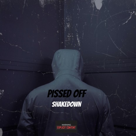 Pissed Off | Boomplay Music