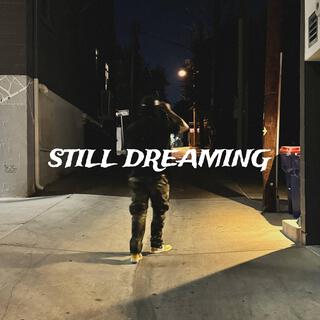 Still Dreaming